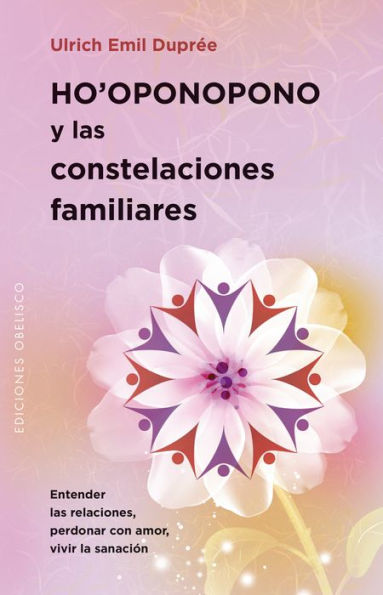 Ho oponopono y las constelaciones familiares