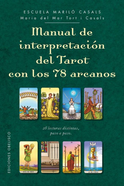 Manual de interpretacion del Tarot con los 78 arcanos