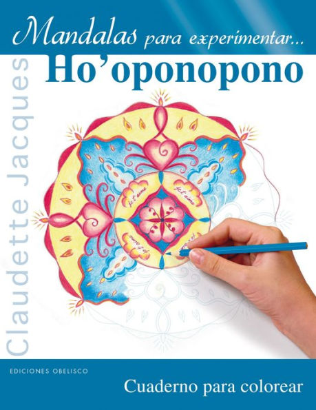 Mandalas para experimentar... Ho oponopono