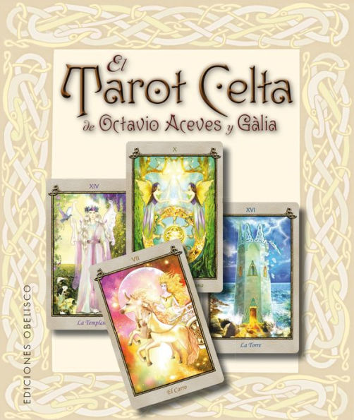 El Tarot celta de Octavio Aceves y Galia