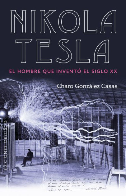 Total 73+ imagen nikola tesla charo gonzalez casas