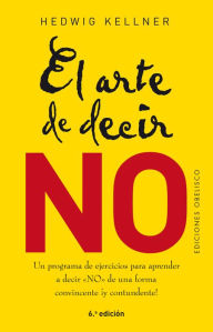 Ebook share free download El Arte de decir NO 9788491113317 (English Edition) by Hedwig Keller PDF