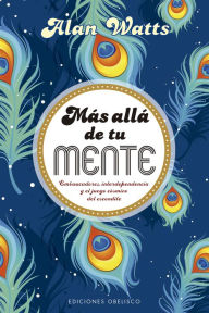 Title: Más allá de tu mente, Author: Alan Watts