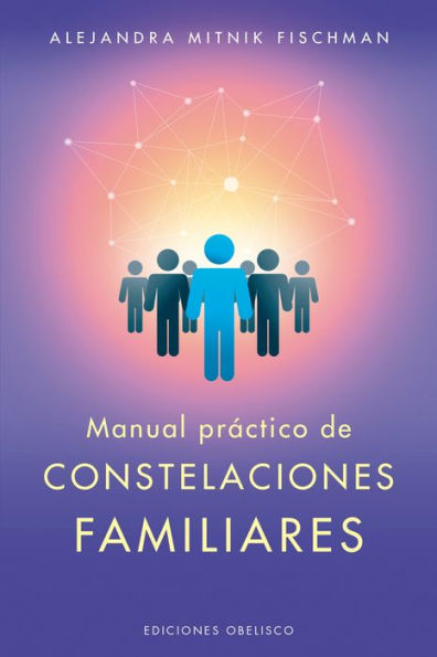 Manual práctico de las constelaciones familiares