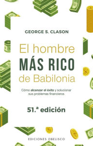Title: Hombre más rico de Babilonia, El, Author: George S. Clason