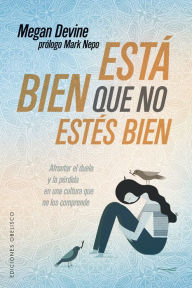Title: Está bien que no estés bien, Author: MEGAN DEVINE