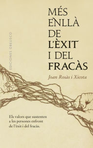 Title: Més enllà de l´èxit i del fracàs, Author: Joan Rosàs Xicota