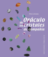 Title: Oráculo de los cristales de compañía, Author: Nina Llinares