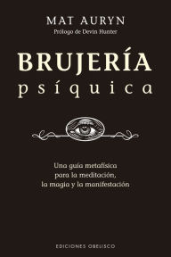 Title: Brujería psíquica, Author: Mat Auryn