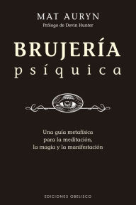 Title: Brujería psíquica, Author: Mat Auryn