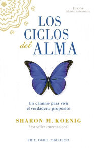 Title: Los ciclos del alma - Edición décimo aniversario, Author: SHARON M. KOENIG