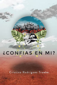 Title: CONFÍAS EN MÍ?, Author: Cristina Rodríguez Trueba