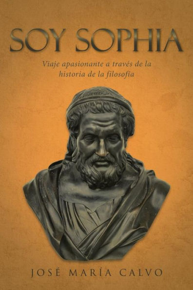 Soy Sophia: Viaje apasionante a través de la historia de la filosofía