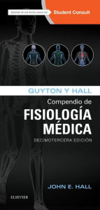 Title: Guyton y Hall. Compendio de Fisiología Médica, Author: John E. Hall