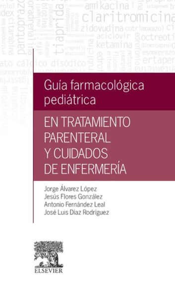 Guía farmacológica pediátrica en tratamiento parenteral y cuidados de enfermería