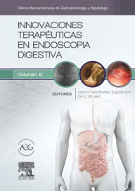 Title: Innovaciones terapéuticas en endoscopia digestiva: Clínicas Iberoamericanas de Gastroenterología y Hepatología vol. 6, Author: M. Gloria Fernández Esparrach