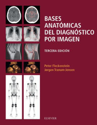 Title: Bases anatómicas del diagnóstico por imagen, Author: Peter Fleckenstein MD