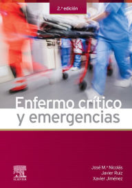 Title: Enfermo crítico y emergencias, Author: J. M. Nicolás