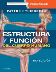 Title: Estructura y función del cuerpo humano + StudentConsult en español, Author: Kevin T. Patton