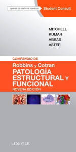 Title: Compendio de Robbins y Cotran. Patología estructural y funcional, Author: Richard N Mitchell MD
