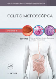 Title: Colitis microscópica: Clínicas Iberoamericanas de Gastroenterología y Hepatología vol.9, Author: Fernando Fernández-Bañares