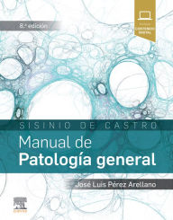Title: Sisinio de Castro. Manual de Patología general, Author: José Luis Pérez Arellano