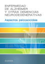 Enfermedad de Alzheimer y otras demencias neurodegenerativas: Aspectos psicosociales