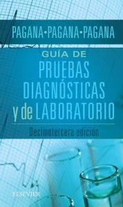 Title: Guía de pruebas diagnósticas y de laboratorio, Author: Kathleen Deska Pagana