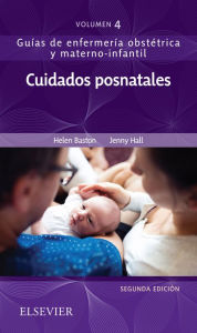 Title: Cuidados posnatales: Guías de enfermería obstétrica y materno-infantil, Author: Helen Baston BA(Hons)