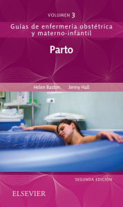 Title: Parto: Guías de enfermería obstétrica y materno-infantil, Author: Helen Baston BA(Hons)