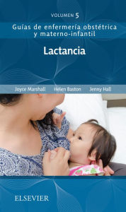 Title: Lactancia: Guías de enfermería obstétrica y materno-infantil, Author: Joyce Marshall RN
