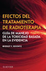 Efectos del tratamiento de radioterapia: Guía de manejo de la toxicidad basada en la evidencia