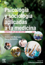 Title: Psicología y sociología aplicadas a la medicina: Texto y atlas en color, Author: Edwin Roland van Teijlingen MA