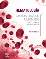 Title: Hematología. Manual básico razonado, Author: Jesús F. San Miguel