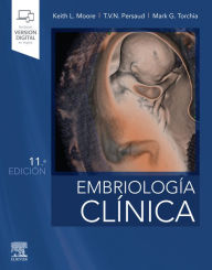 Title: Embriología clínica, Author: Keith L. Moore BA
