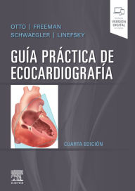 Title: Guía práctica de ecocardiografía, Author: Catherine M. Otto MD