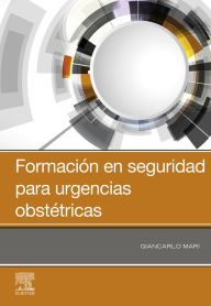 Title: Formación en seguridad para urgencias obstétricas, Author: Giancarlo Mari