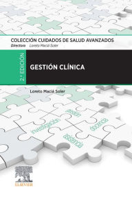 Title: Gestión clínica: Colección Cuidados de Salud Avanzados, Author: Loreto Maciá Soler