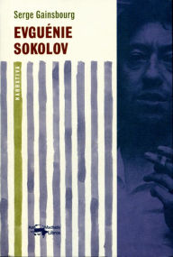 Title: Evguénie Sokolov, Author: Serge Gainsbourg