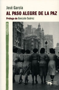 Title: Al paso alegre de la paz, Author: José García Fernández