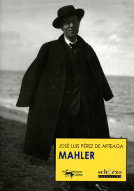 Title: Mahler, Author: José Luis Pérez de Arteaga
