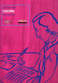 Title: Chopin: Raíces de futuro, Author: Justo Romero