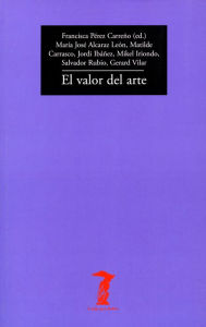 Title: El valor del arte, Author: María José Alcaraz León