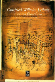 Title: Escritos filosóficos, Author: Gottfried Wilhelm Leibniz