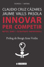 Innovar per competir: Reptes, eines i estratègies empresarials