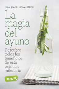 Title: La magia del ayuno, Author: Isabel Belaustegui