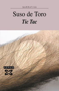 Title: Tic Tac, Author: Suso De Toro