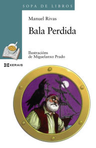 Title: Bala Perdida, Author: Manuel Rivas