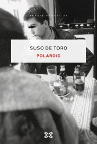 Title: Polaroid, Author: Suso De Toro