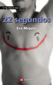 Title: 22 segundos, Author: Eva Mejuto